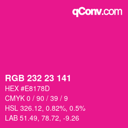 颜色代码: RGB 232 23 141 | qconv.com