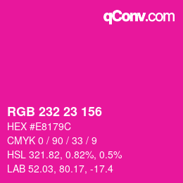 颜色代码: RGB 232 23 156 | qconv.com