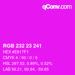 Color code: RGB 232 23 241 | qconv.com