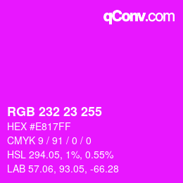 Color code: RGB 232 23 255 | qconv.com