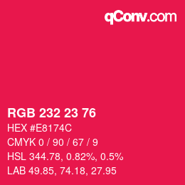 颜色代码: RGB 232 23 76 | qconv.com