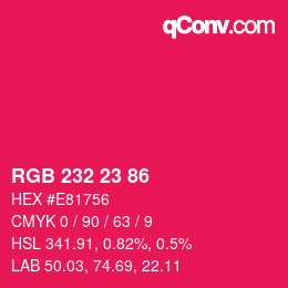 カラーコード: RGB 232 23 86 | qconv.com