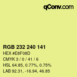 Color code: RGB 232 240 141 | qconv.com