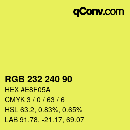 Color code: RGB 232 240 90 | qconv.com