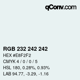 カラーコード: RGB 232 242 242 | qconv.com