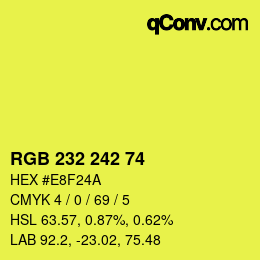 カラーコード: RGB 232 242 74 | qconv.com