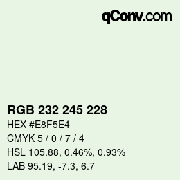 Color code: RGB 232 245 228 | qconv.com