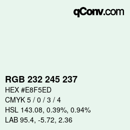 Color code: RGB 232 245 237 | qconv.com
