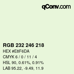 Color code: RGB 232 246 218 | qconv.com