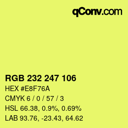 カラーコード: RGB 232 247 106 | qconv.com