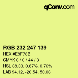 Color code: RGB 232 247 139 | qconv.com