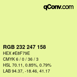 颜色代码: RGB 232 247 158 | qconv.com