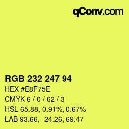 Code couleur: RGB 232 247 94 | qconv.com
