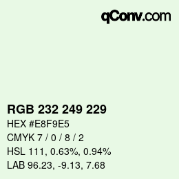 カラーコード: RGB 232 249 229 | qconv.com