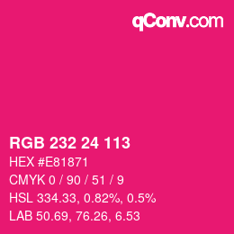 Color code: RGB 232 24 113 | qconv.com