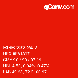 Color code: RGB 232 24 7 | qconv.com