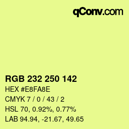 Farbcode: RGB 232 250 142 | qconv.com