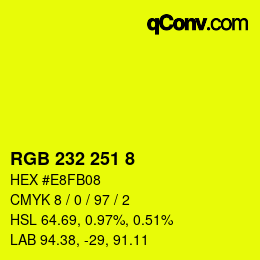 Color code: RGB 232 251 8 | qconv.com