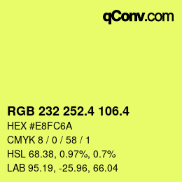 カラーコード: RGB 232 252.4 106.4 | qconv.com