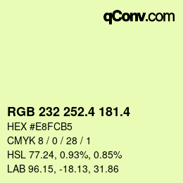 カラーコード: RGB 232 252.4 181.4 | qconv.com