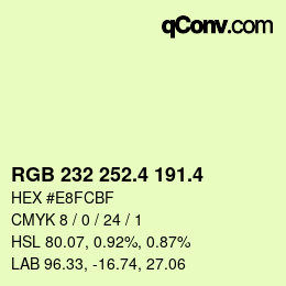 カラーコード: RGB 232 252.4 191.4 | qconv.com