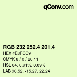 カラーコード: RGB 232 252.4 201.4 | qconv.com