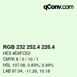 カラーコード: RGB 232 252.4 226.4 | qconv.com