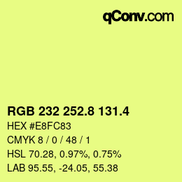 カラーコード: RGB 232 252.8 131.4 | qconv.com