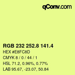 カラーコード: RGB 232 252.8 141.4 | qconv.com