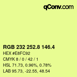 カラーコード: RGB 232 252.8 146.4 | qconv.com
