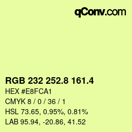 カラーコード: RGB 232 252.8 161.4 | qconv.com