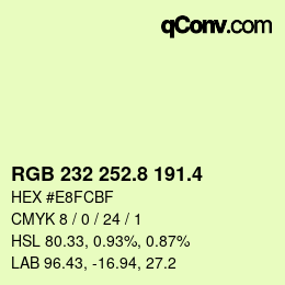 カラーコード: RGB 232 252.8 191.4 | qconv.com