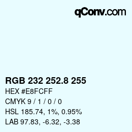 カラーコード: RGB 232 252.8 255 | qconv.com