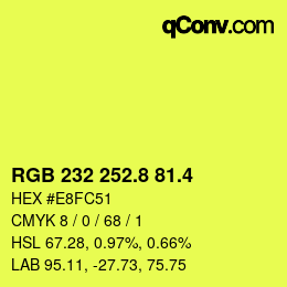 カラーコード: RGB 232 252.8 81.4 | qconv.com