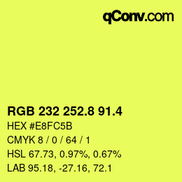 カラーコード: RGB 232 252.8 91.4 | qconv.com