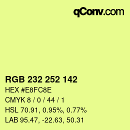 Color code: RGB 232 252 142 | qconv.com