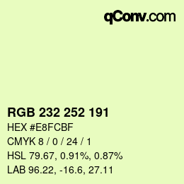 カラーコード: RGB 232 252 191 | qconv.com