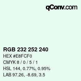 カラーコード: RGB 232 252 240 | qconv.com