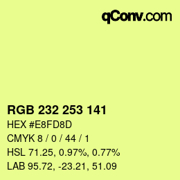 Color code: RGB 232 253 141 | qconv.com