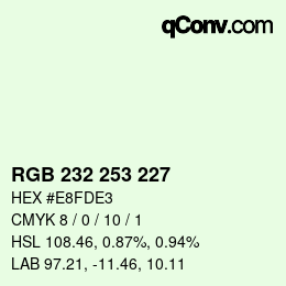 Color code: RGB 232 253 227 | qconv.com
