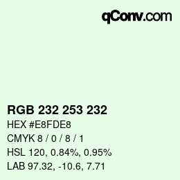 カラーコード: RGB 232 253 232 | qconv.com
