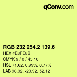 カラーコード: RGB 232 254.2 139.6 | qconv.com