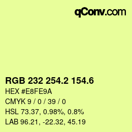 カラーコード: RGB 232 254.2 154.6 | qconv.com