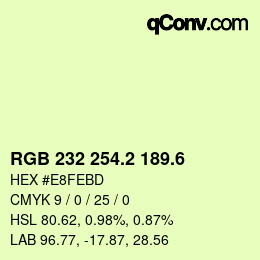 カラーコード: RGB 232 254.2 189.6 | qconv.com