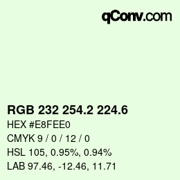 カラーコード: RGB 232 254.2 224.6 | qconv.com
