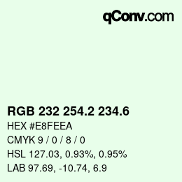 カラーコード: RGB 232 254.2 234.6 | qconv.com