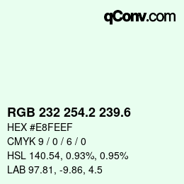 カラーコード: RGB 232 254.2 239.6 | qconv.com