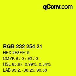 Color code: RGB 232 254 21 | qconv.com