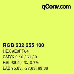 Color code: RGB 232 255 100 | qconv.com