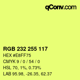 Color code: RGB 232 255 117 | qconv.com